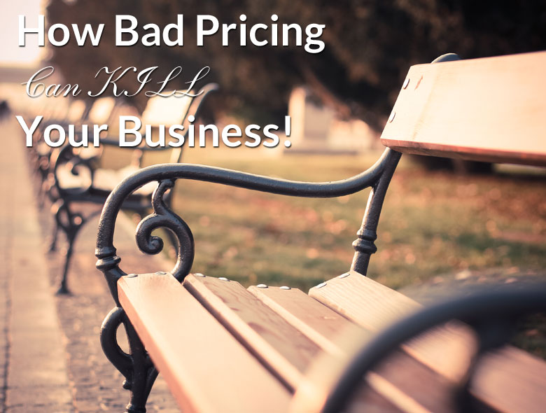 bad pricing kill business