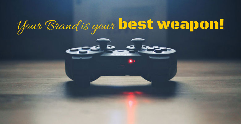 Your Brand Is Your Best Weapon
